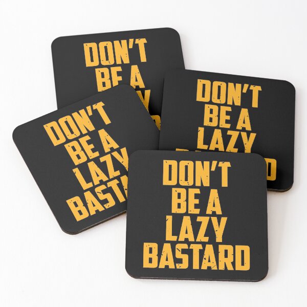 Item preview, Don't Be A Lazy Bastard Bodybuilding Motvation designed and sold by VectorDesigner.