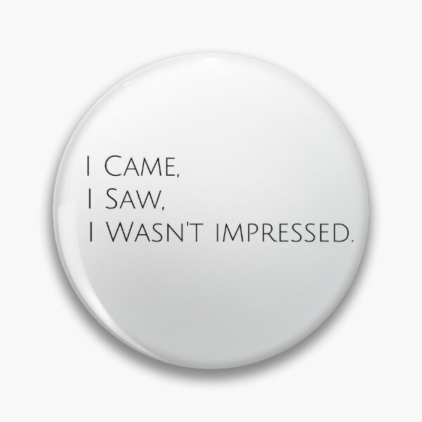 Item preview, I Wasn't Impressed designed and sold by generalkrull.