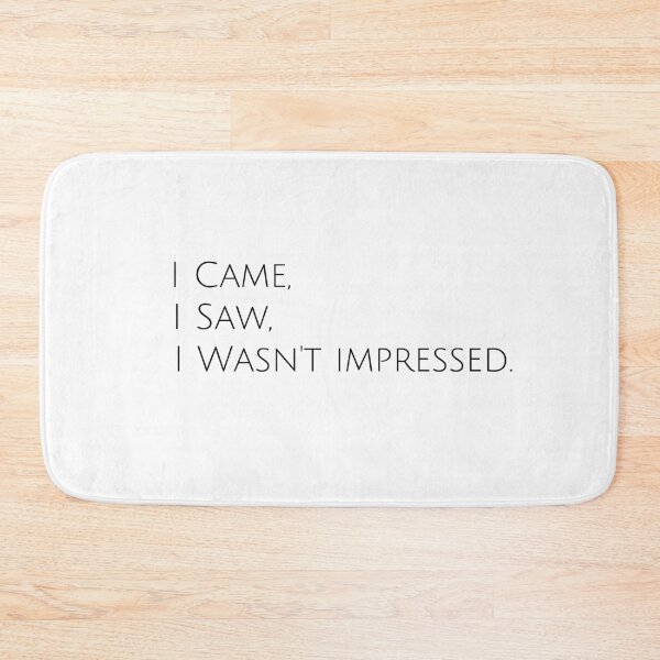 Item preview, I Wasn't Impressed designed and sold by generalkrull.