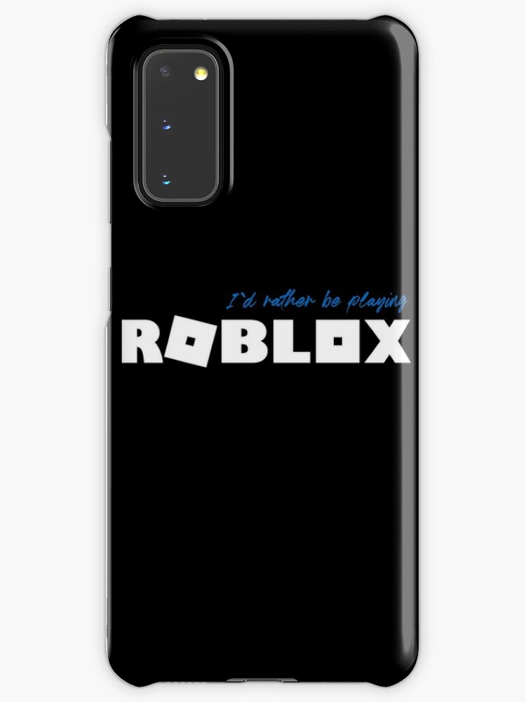 I D Rather Be Playing Roblox Case Skin For Samsung Galaxy By Nice Tees Redbubble - to play roblox on samsung laptop