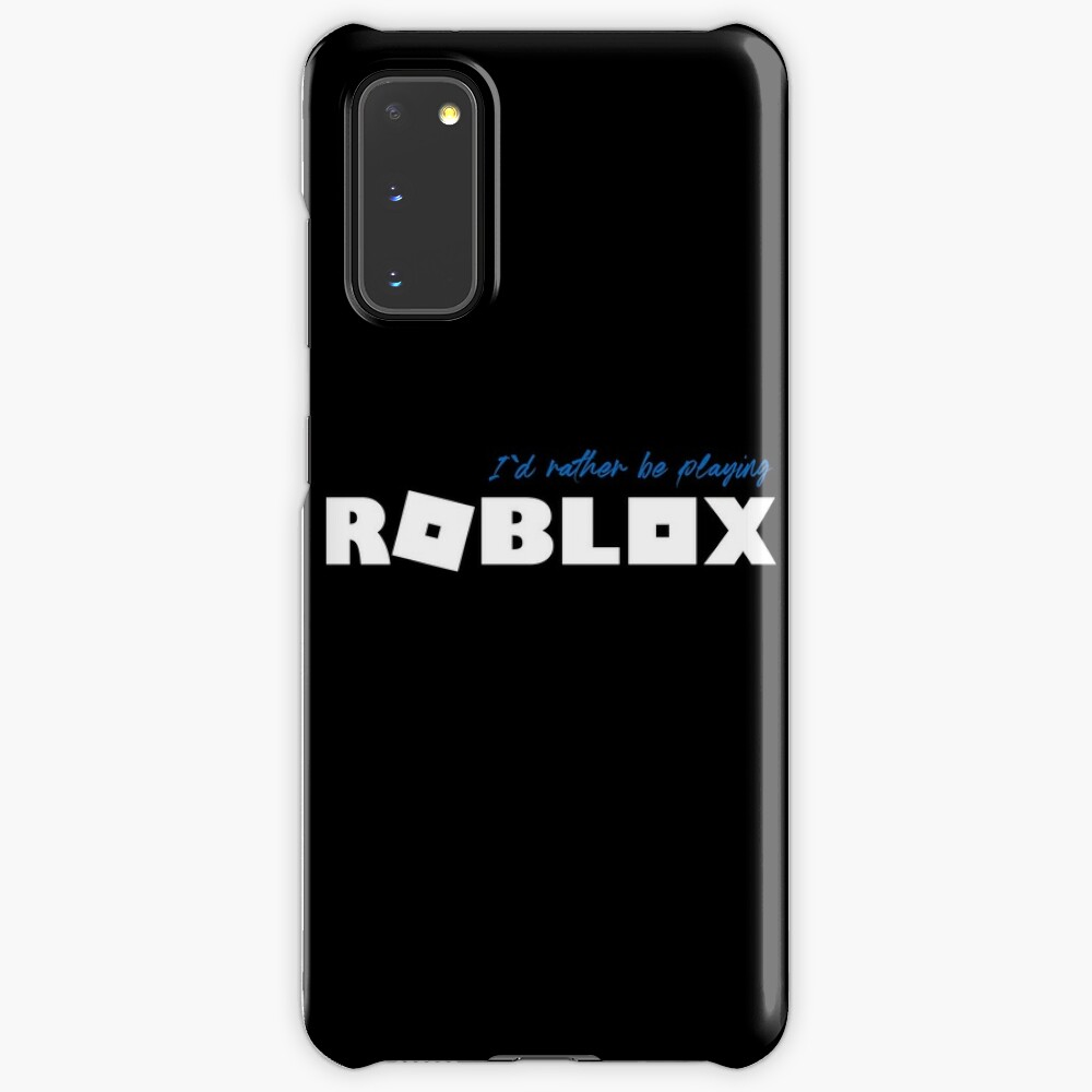 I D Rather Be Playing Roblox Case Skin For Samsung Galaxy By Nice Tees Redbubble - 1000 roblox id