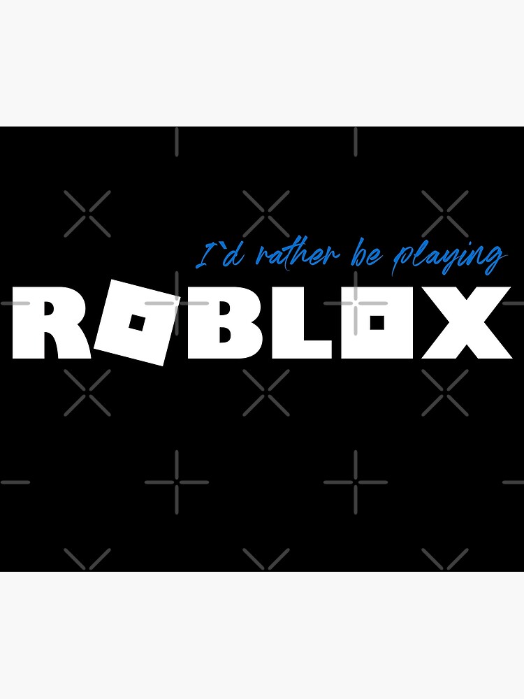 I D Rather Be Playing Roblox Postcard By Nice Tees Redbubble - blend w roblox id