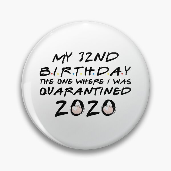 Item preview, My 32nd birthday the one where i was Quarantined 2020 designed and sold by kader85.