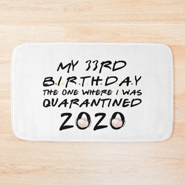 Item preview, My 33rd birthday the one where i was Quarantined 2020 designed and sold by kader85.