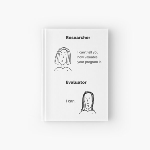 Researcher versus Evaluator Hardcover Journal