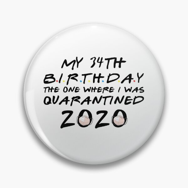 Item preview, My 34th birthday the one where i was Quarantined 2020 designed and sold by kader85.