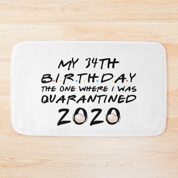 Item preview, My 34th birthday the one where i was Quarantined 2020 designed and sold by kader85.