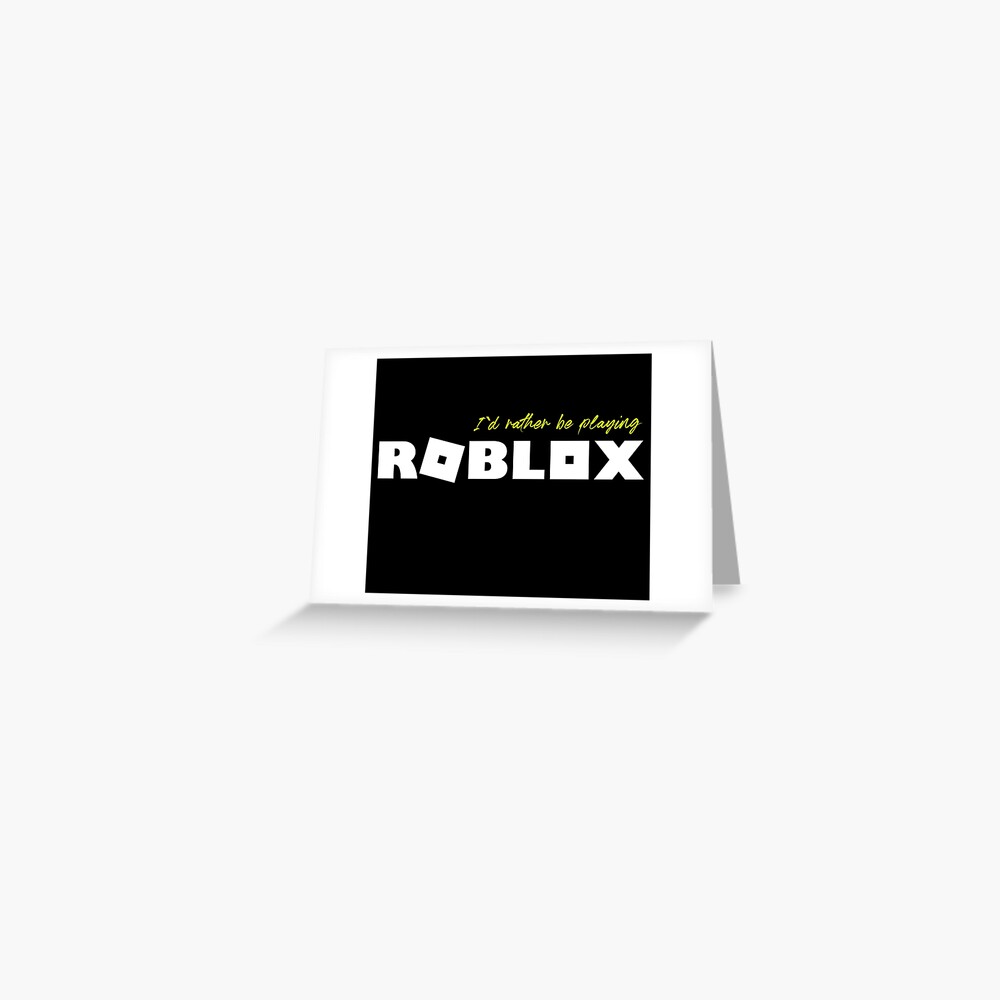 I D Rather Be Playing Roblox Art Print By Nice Tees Redbubble - roblox card id
