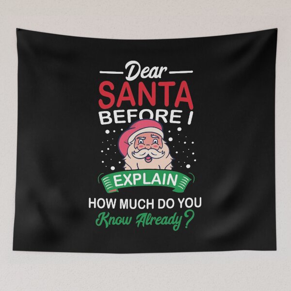 Item preview, Dear Santa, Before I Explain Naughty Or Nice Xmas Gift designed and sold by haselshirt.