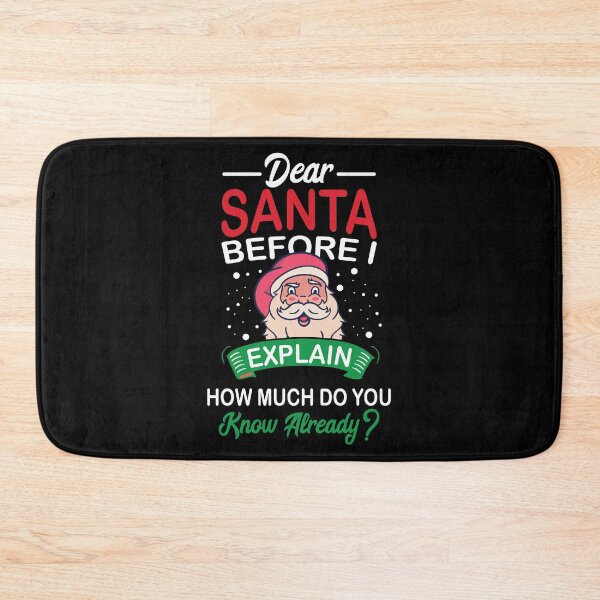Item preview, Dear Santa, Before I Explain Naughty Or Nice Xmas Gift designed and sold by haselshirt.