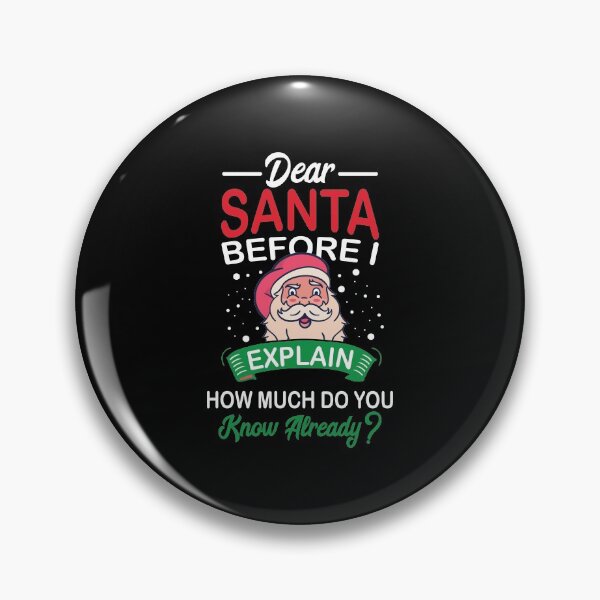 Item preview, Dear Santa, Before I Explain Naughty Or Nice Xmas Gift designed and sold by haselshirt.
