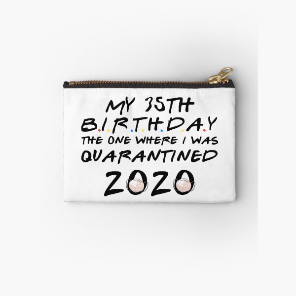 Item preview, My 35th birthday the one where i was Quarantined 2020 designed and sold by kader85.