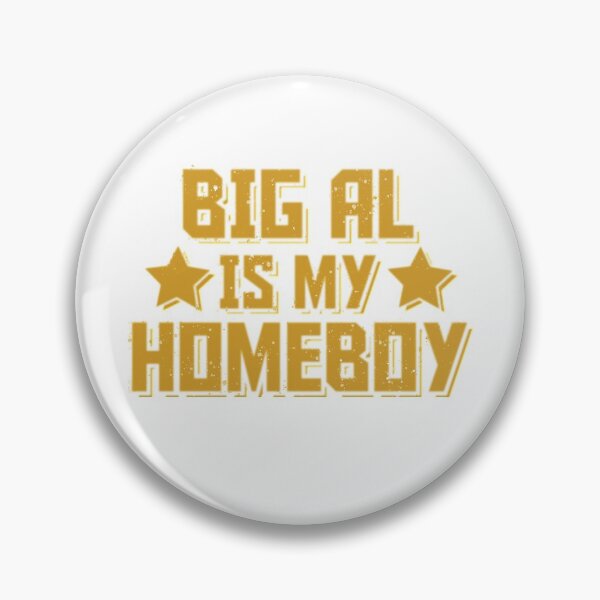 Artikelvorschau, Big Al ist mein Homeboy entworfen und verkauft von daytrippin1.