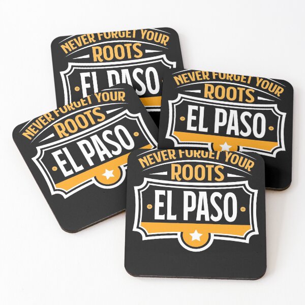 Item preview, El Paso - Never Forget Your Roots El Paso US City Souvenir designed and sold by Rzelemenz.