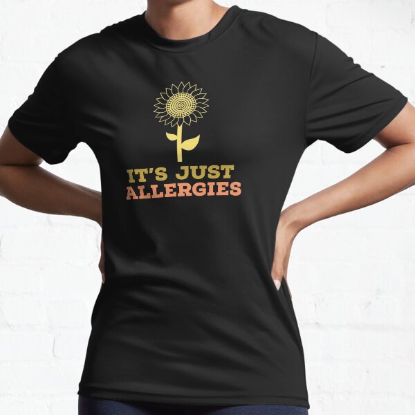 Just allergies Active T-Shirt