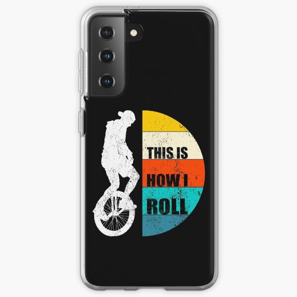 This Is How I Roll Samsung Galaxy Soft Case