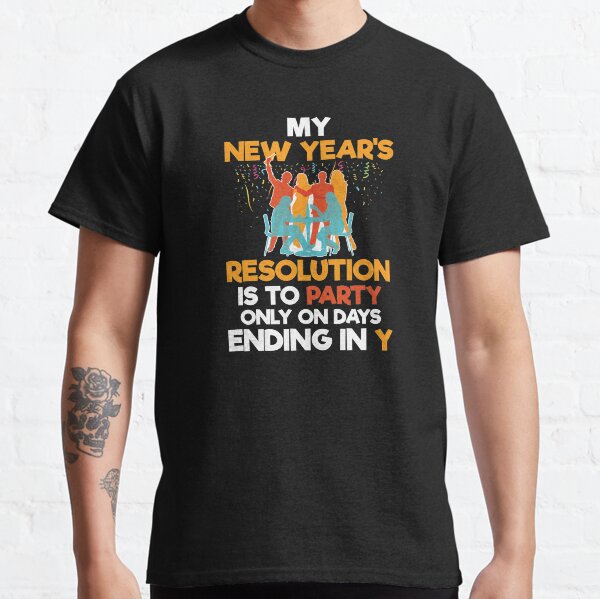 Item preview, My New Year's Resolution Is To Party Funny Gift designed and sold by haselshirt.