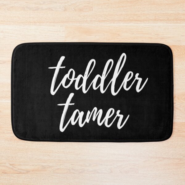 Item preview, Toddler Tamer designed and sold by CatMonkStudios.