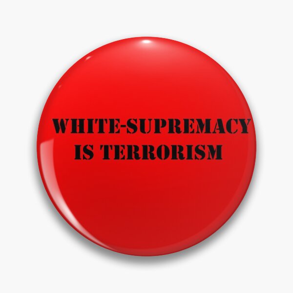 Item preview, White-Supremacy is Terrorism designed and sold by TheDevilStore.
