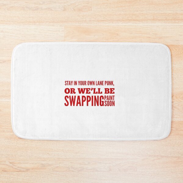 Item preview, Stay In Your Own Lane Punk, Or We'll Be Swapping Paint Soon designed and sold by OfferHeat.