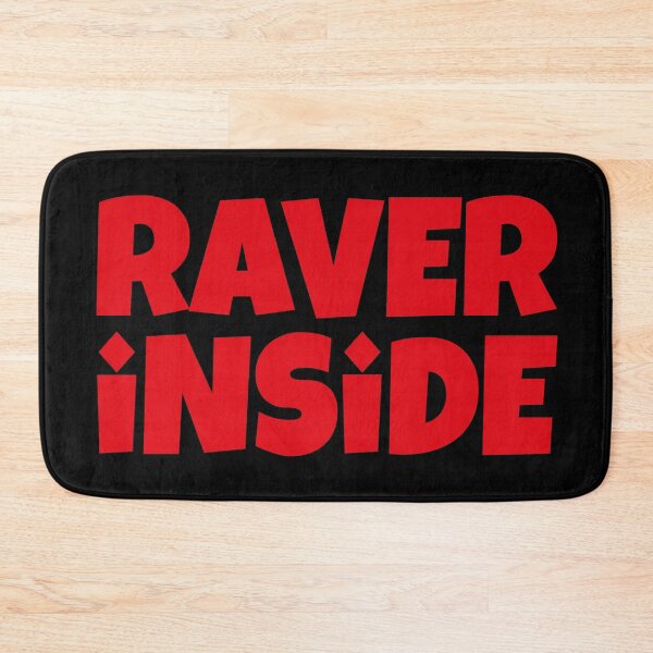 Item preview, Raver Inside designed and sold by SassyClassyMe.