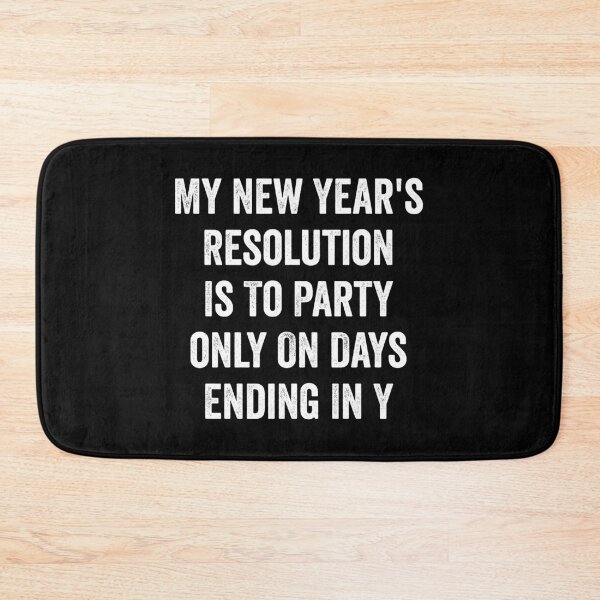 Item preview, My New Year's Resolution Is To Party Funny Gift designed and sold by haselshirt.