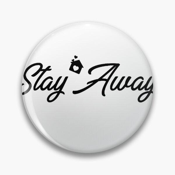 Item preview, Stay Away designed and sold by Aglmam Store.