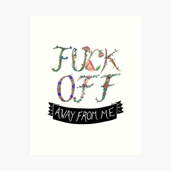 Fuck it up Buttercup Art Print