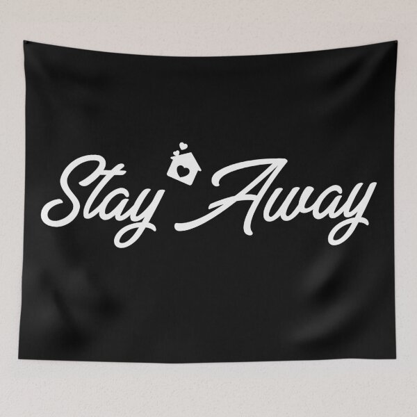Item preview, Stay Away designed and sold by Aglmam Store.