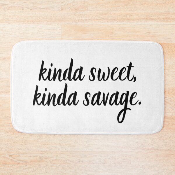 Item preview, Kinda Sweet Kinda Savage designed and sold by CatMonkStudios.