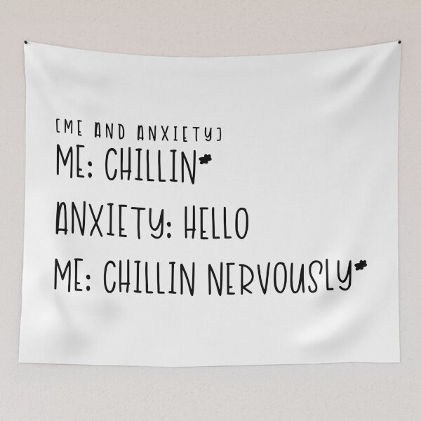 Item preview, Me and Anxiety - Chillin Nervously designed and sold by TswizzleEG.