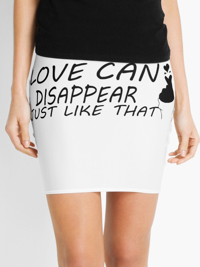 Love Can Disappear Just Like That Saying Love Quotes Gift