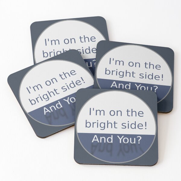 Item preview, I'm on the bright side! And you? designed and sold by tuzlay.