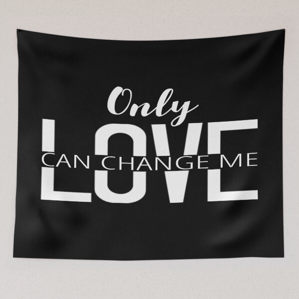 Item preview, Only Love Can Change Me designed and sold by PureCreations.