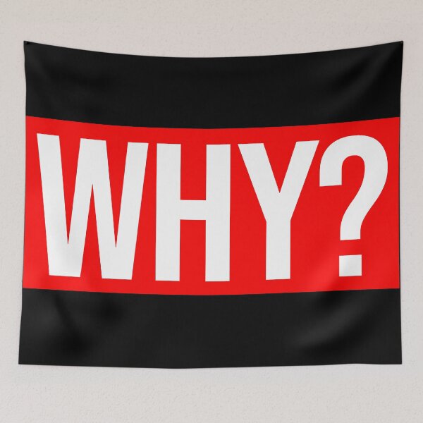 Item preview, WHY? designed and sold by likebakerdo.