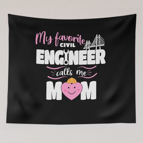 Item preview, My Favorite Civil Engineer Calls Me Mom designed and sold by Funny Shirts Matter.