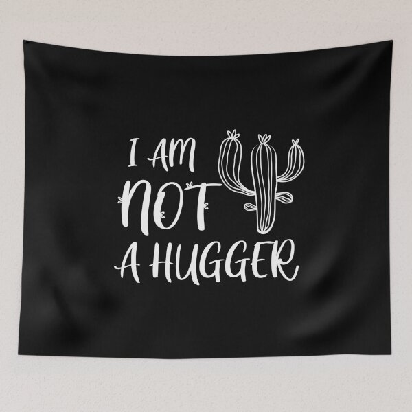 Item preview, I am NOT a HUGGER , Funny  designed and sold by SoufStore.