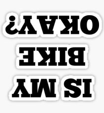 Is my bike okay? Sticker