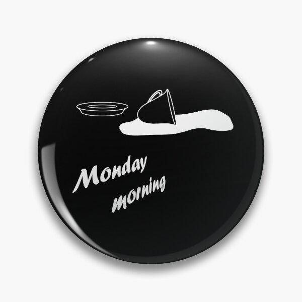 Item preview, Monday morning - Monday morning designed and sold by marosi.