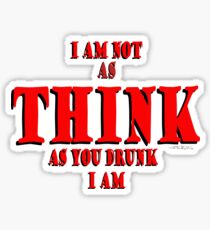 Think Thunk Drink Drunk © Sticker