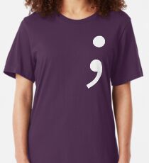 Semicolon, Not Stopping Here Slim Fit T-Shirt