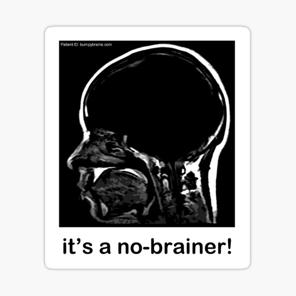 It's a No-Brainer! Sticker