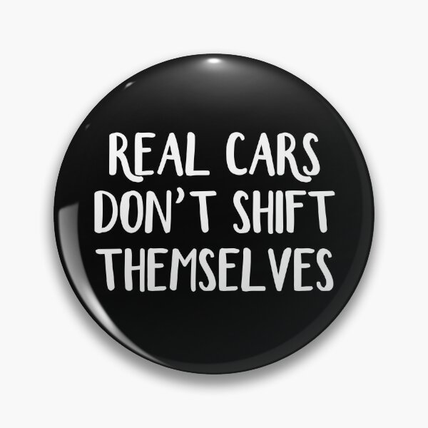 Item preview, Real cars don't shift themselves designed and sold by allthetees.