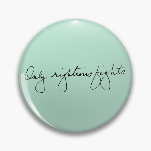 Item preview, Only Righteous Fights designed and sold by thepattymatos.