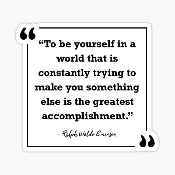 Be Yourself Ralph Waldo Emerson Quote Sticker
