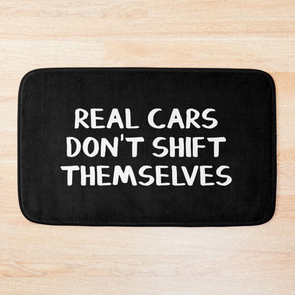 Item preview, Real cars don't shift themselves designed and sold by allthetees.