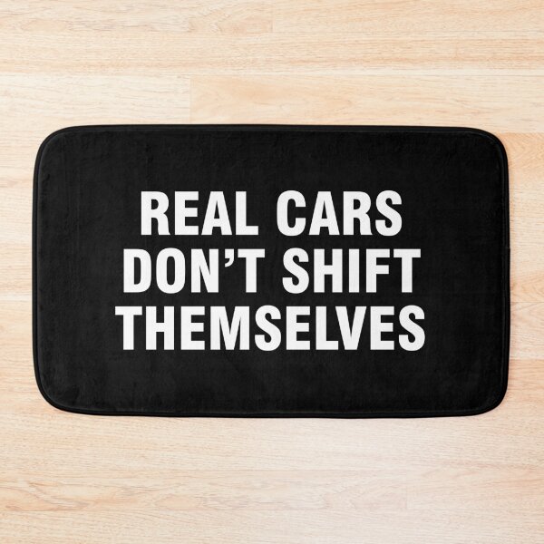 Item preview, Real cars don't shift themselves designed and sold by allthetees.