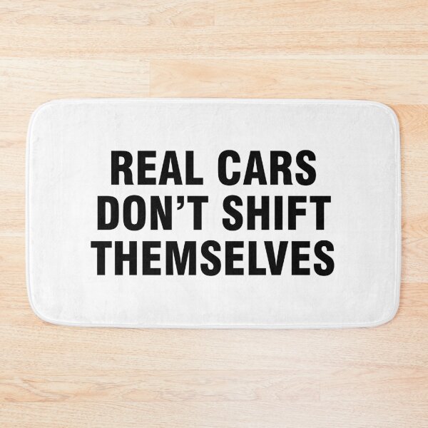 Item preview, Real cars don't shift themselves designed and sold by allthetees.