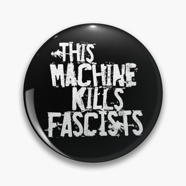Item preview, This Machine Kills Fascists designed and sold by RAWWR.
