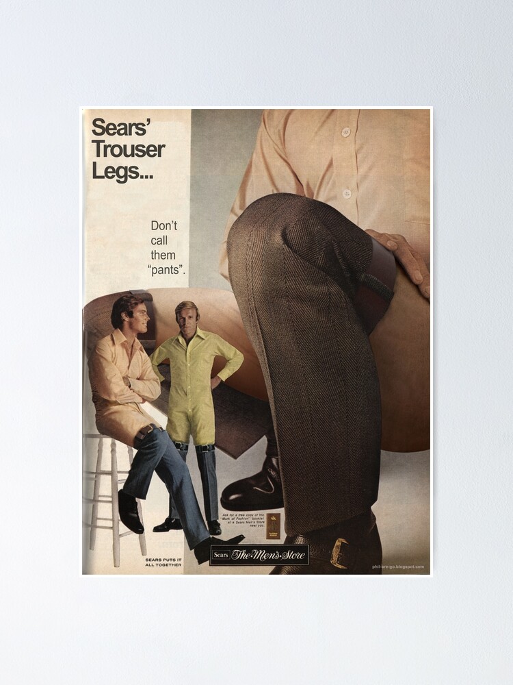 "Vintage ad for Sears' Trouser Legs" Poster by philarego | Redbubble